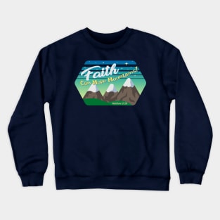 Faith Can Move Mountains Crewneck Sweatshirt